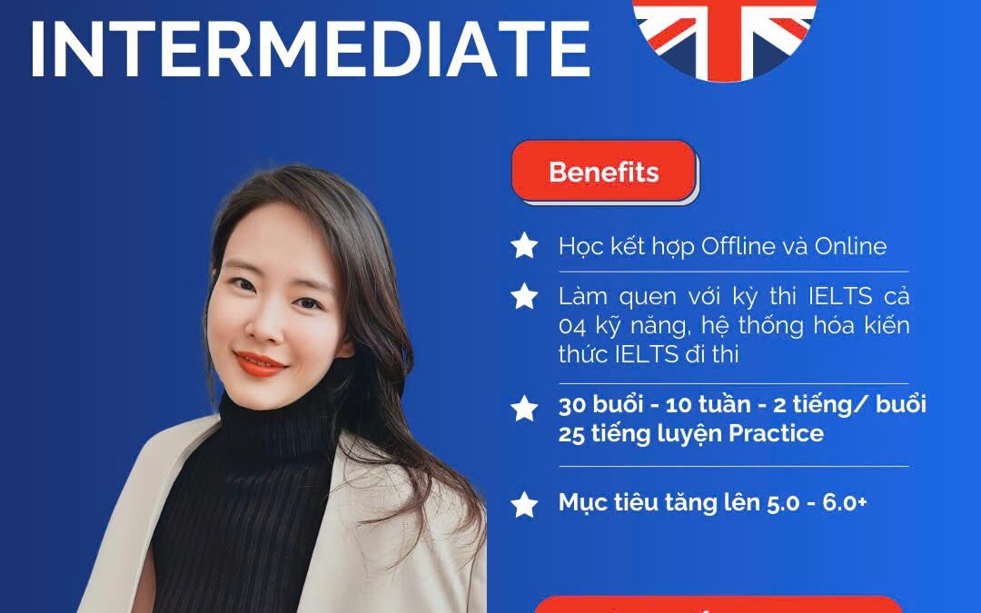 LỘ TRÌNH CHI TIẾT KHÓA HỌC IELTS INTERMEDIATE TẠI LINHUK