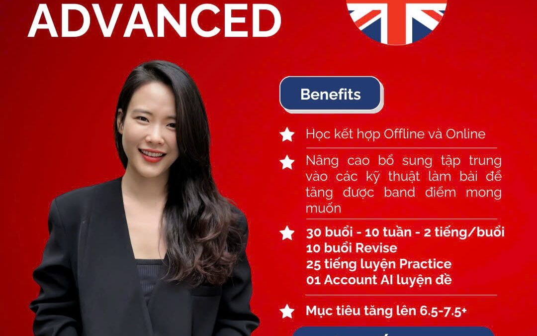 LỘ TRÌNH CHI TIẾT KHÓA HỌC IELTS ADVANCED TẠI LINHUK